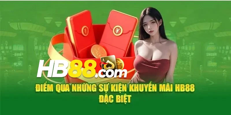 Tổng hợp các chương trình khuyến mãi HB88 nổi bật nhất hiện nay